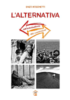 L’alternativa
( Don Enzo Boschetti ) L’alternativa
( Don Enzo Boschetti )