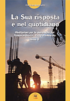 La Sua risposta è nel quotidiano - Anno B
( Don Enzo Boschetti ) La Sua risposta è nel quotidiano - Anno B
( Don Enzo Boschetti )