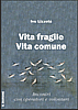 copertina del libro Vita fragile, vita comune